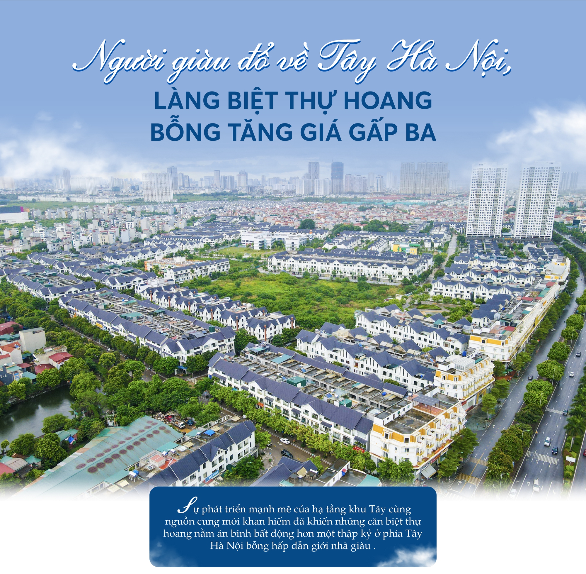 Bất động sản Vuông | Người giàu đổ về khu Tây Hà Nội, làng biệt thự hoang bỗng tăng giá gấp ba